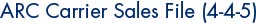 ARC Carrier Sales File (4-4-5)
