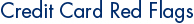 Credit Card Red Flags