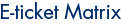 E-Ticketing Matrices
