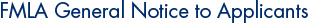 FMLA General Notice to Applicants