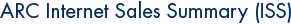 ARC Internet Sales Summary (ISS)