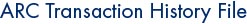ARC Transaction History File