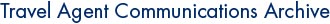 Travel Agent Communications Archive